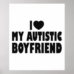 Poster I Love My Autistic Boyfriend - Autisme Acceptation
