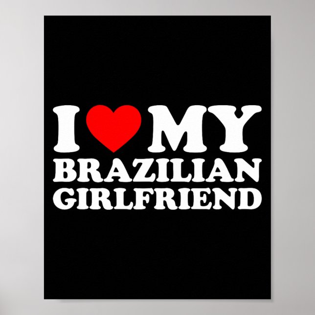 Poster I Love My Brazilian Girlfriend  (Devant)