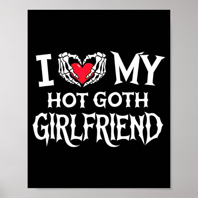 Poster I Love My Hot Goth Gf Skeleton Hand Heart Valentin (Devant)