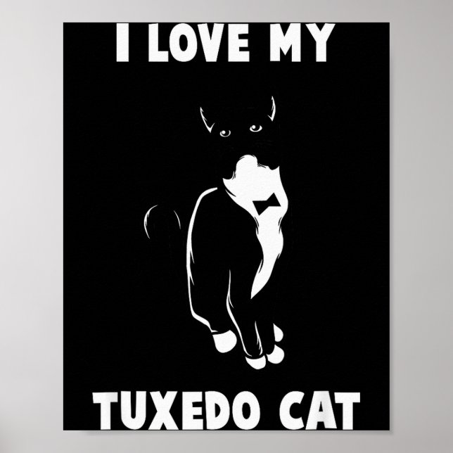 Poster I Love My Tuxedo Cat T Shirt _ Cat Lover T Shirt  (Devant)