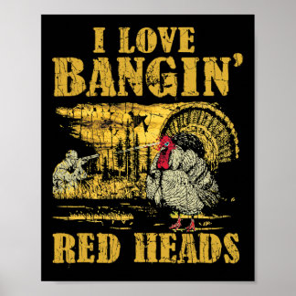 Poster I Love Ngin' Red Heads Drôle Turquie Chasse 2