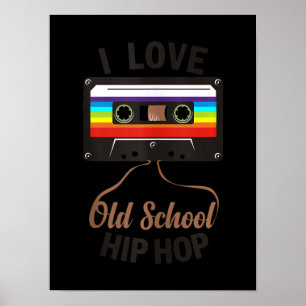 Poster I LOVE OLD SCHOOL HIP HOP Music 80s 90s