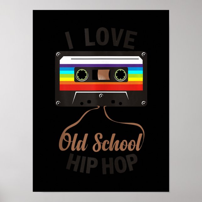 Poster I LOVE OLD SCHOOL HIP HOP Music 80s 90s (Devant)