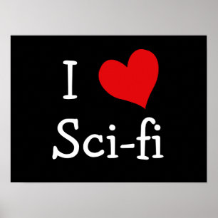 Poster I Love Sci-fi