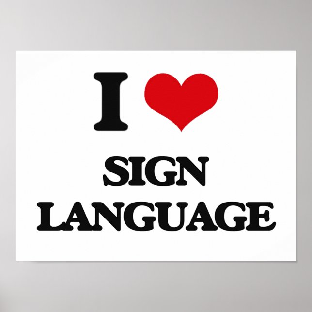 Poster I Love Sign Language (Devant)