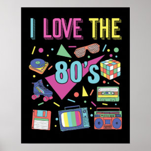Poster I Love The 80s Clothes for Women and Men Party