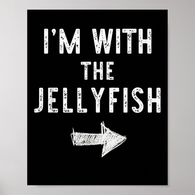 Poster I’m With The Jellyfish Halloween Couple Costume Je (Devant)