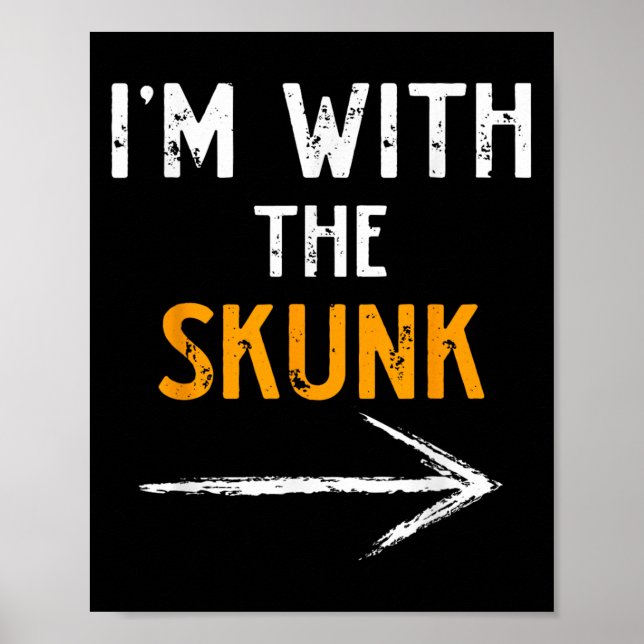 Poster I’m With The Skunk Funny Halloween Matching Couple (Devant)