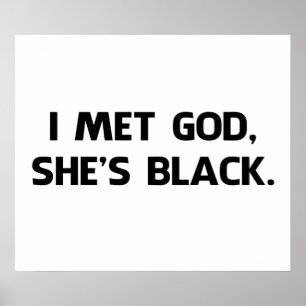 Poster I Met God and She's Black