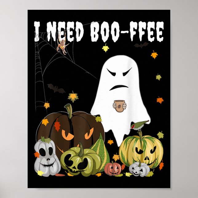Poster I Need Boo-ffee Ghost Jack-o-lantern Coffee Lover  (Devant)