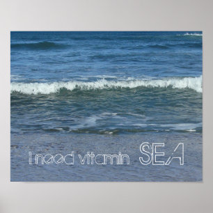 Poster I need Vitamin SEA