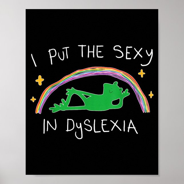 Poster I Put The Y In Dyslexia Funny Cute Frog  (Devant)