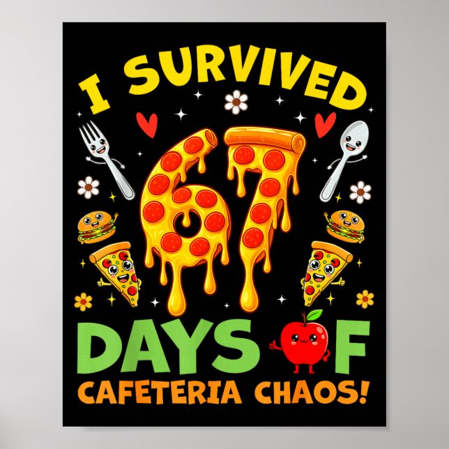 Poster I Survived 67 Days Of Cafeteria Chaos Funny Boy Gi (Devant)
