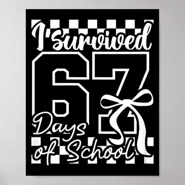 Poster I Survived 67 Days Of School Checkered Coquette Bo (Devant)