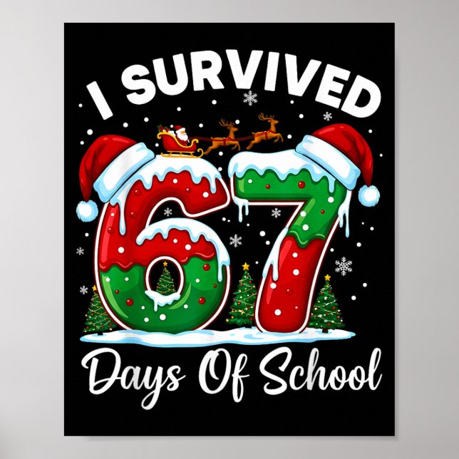 Poster I Survived 67 Days Of School Christmas Countdown K (Devant)