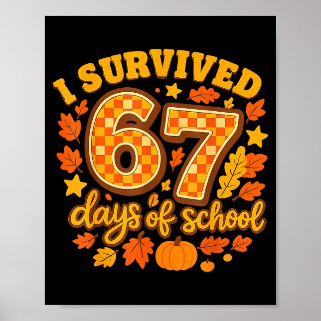 Poster I Survived 67 Days Of School Fall Leaves Cute Autu (Devant)