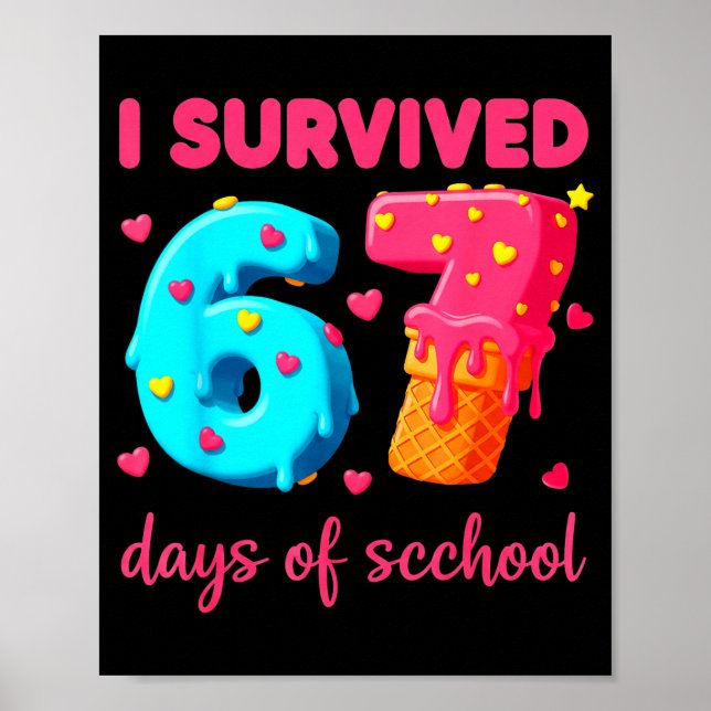 Poster I Survived 67 Days Of School Funny 67 Meme Teacher (Devant)