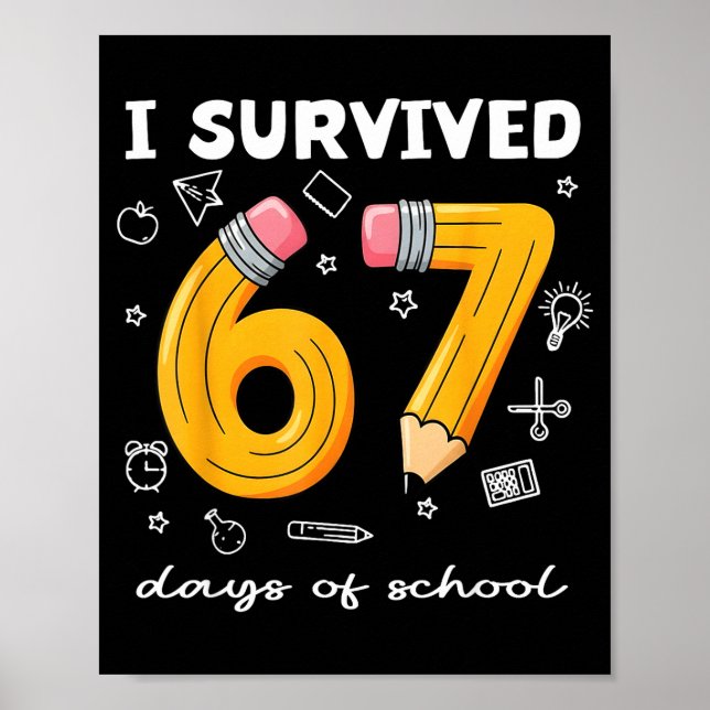 Poster I Survived 67 Days Of School Funny 67 Meme Teacher (Devant)