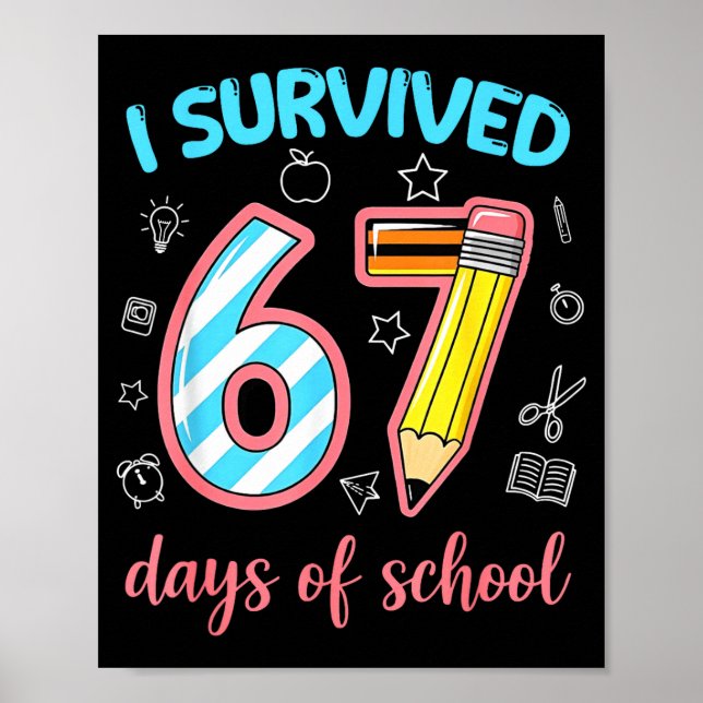 Poster I Survived 67 Days Of School Funny 67 Meme Teacher (Devant)