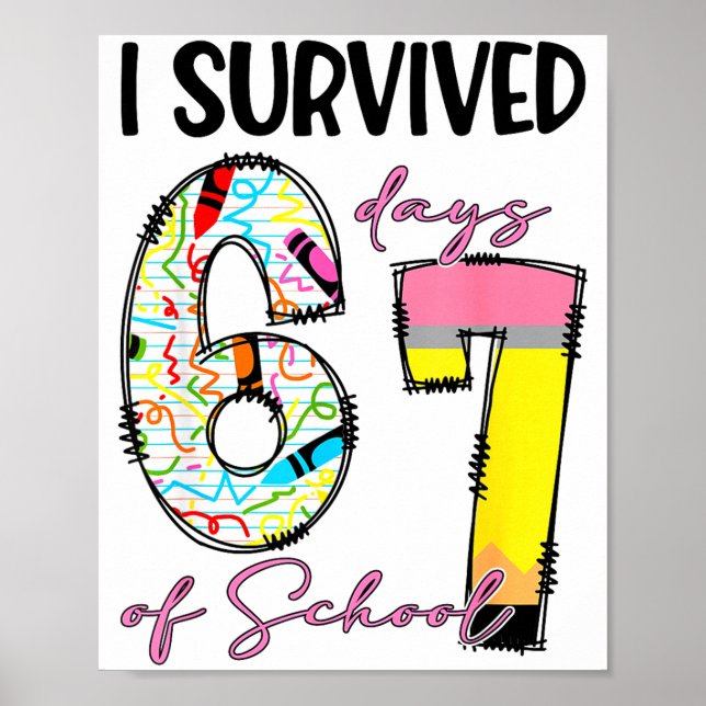 Poster I Survived 67 Days Of School Funny 67 Meme Teacher (Devant)