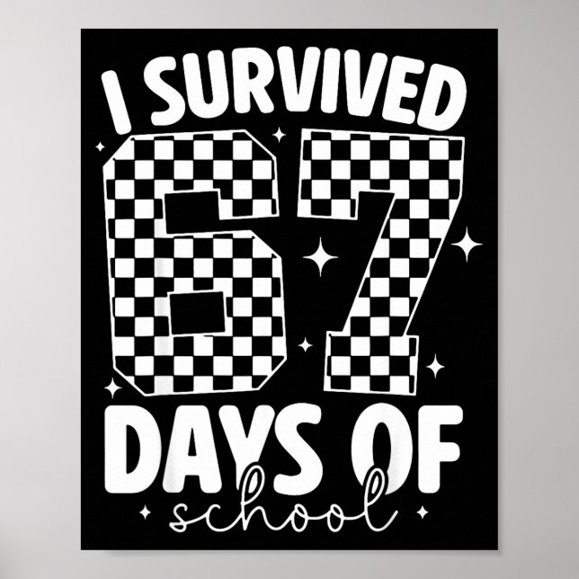 Poster I Survived 67 Days Of School Funny 67 Meme Teacher (Devant)
