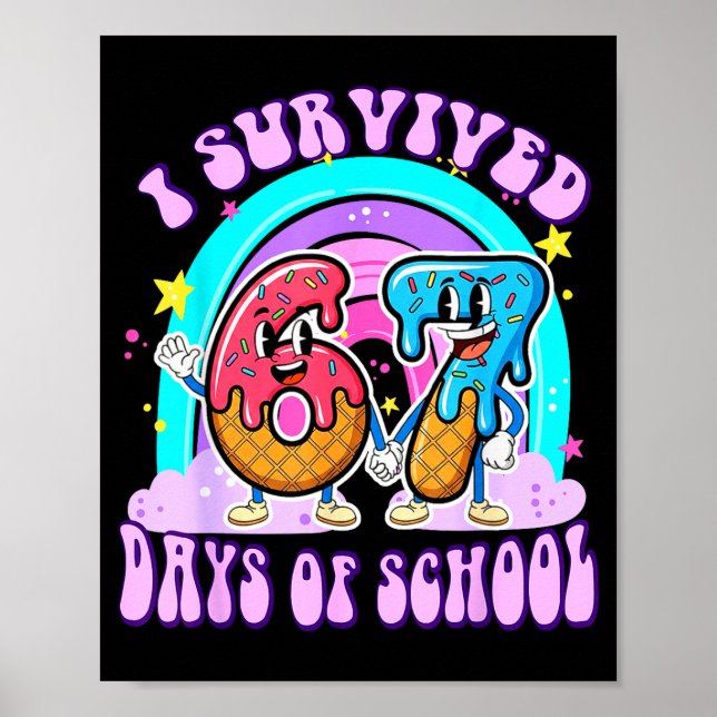 Poster I Survived 67 Days Of School Funny 67 Teachers Stu (Devant)