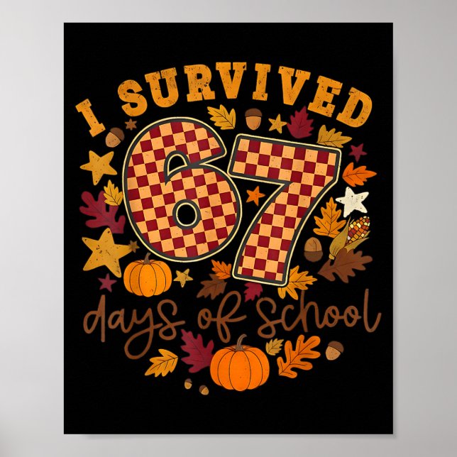 Poster I Survived 67 Days Of School Funny 67 Teachers Stu (Devant)