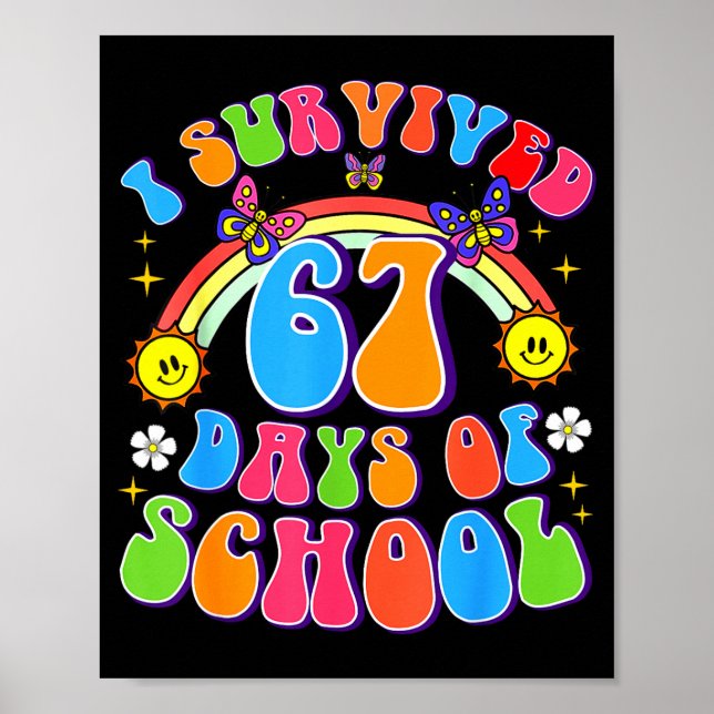 Poster I Survived 67 Days Of School Funny 67 Teachers Stu (Devant)