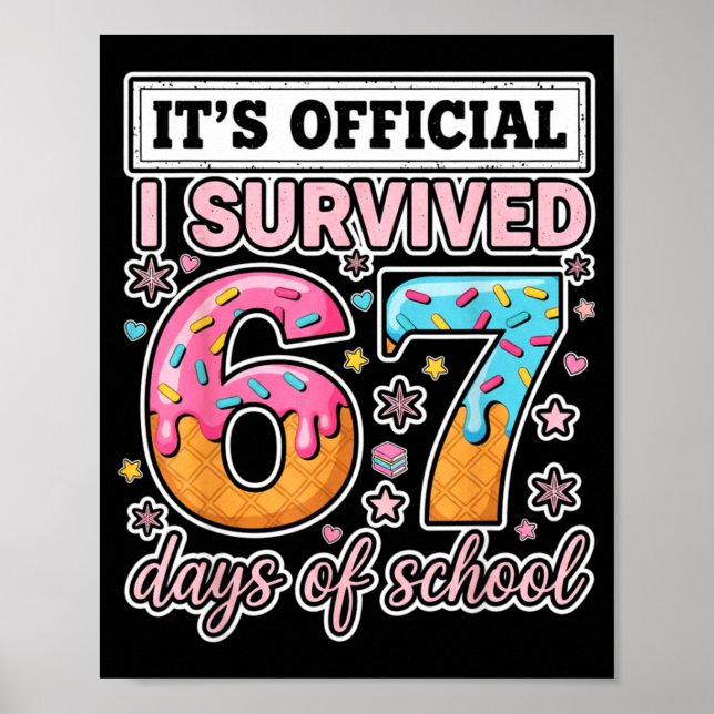 Poster I Survived 67 Days Of School Funny 67 Teachers Stu (Devant)