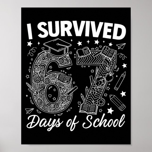 Poster I Survived 67 Days Of School Funny 67 Teachers Stu (Devant)