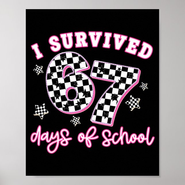 Poster I Survived 67 Days Of School Funny 67 Teachers Stu (Devant)