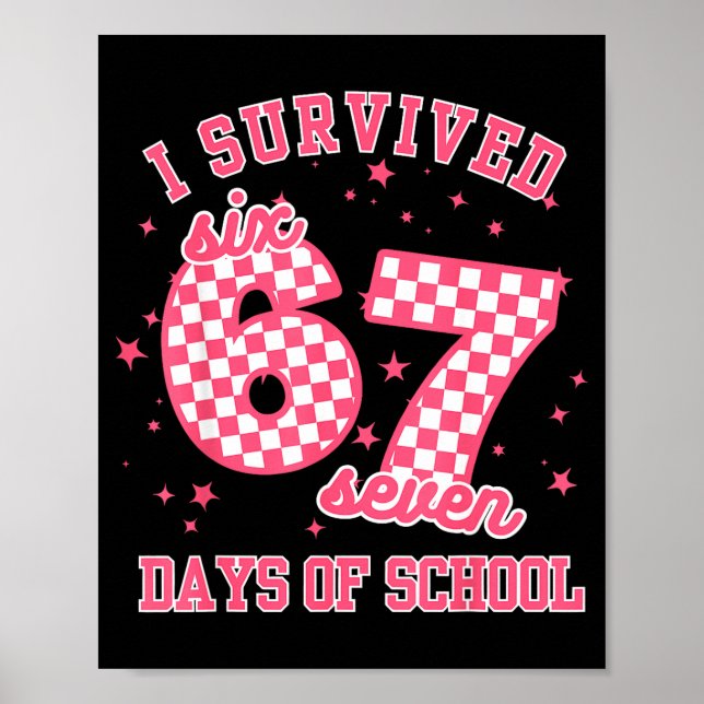 Poster I Survived 67 Days Of School Funny 67 Teachers Stu (Devant)