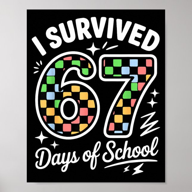 Poster I Survived 67 Days Of School Funny 67 Teachers Stu (Devant)