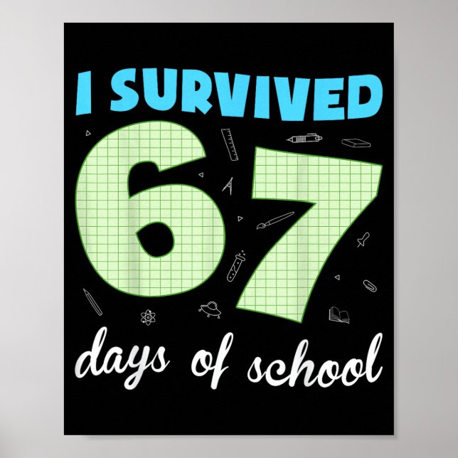 Poster I Survived 67 Days Of School Funny Meme Student Te (Devant)