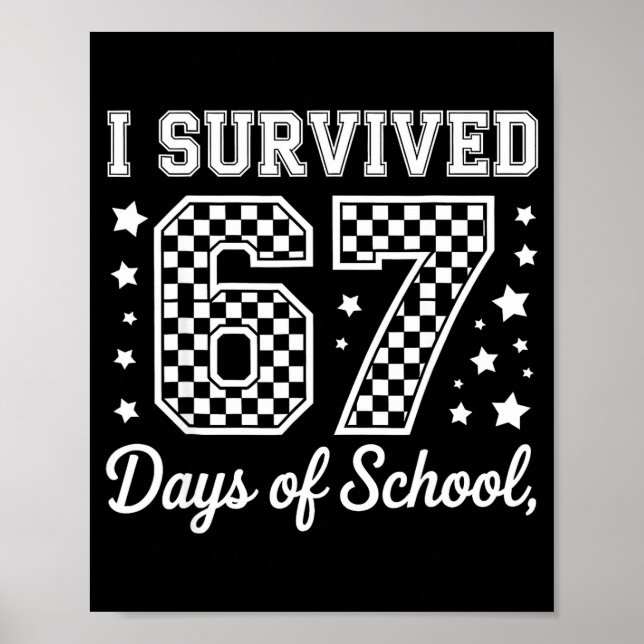 Poster I Survived 67 Days Of School Funny Meme Teacher St (Devant)
