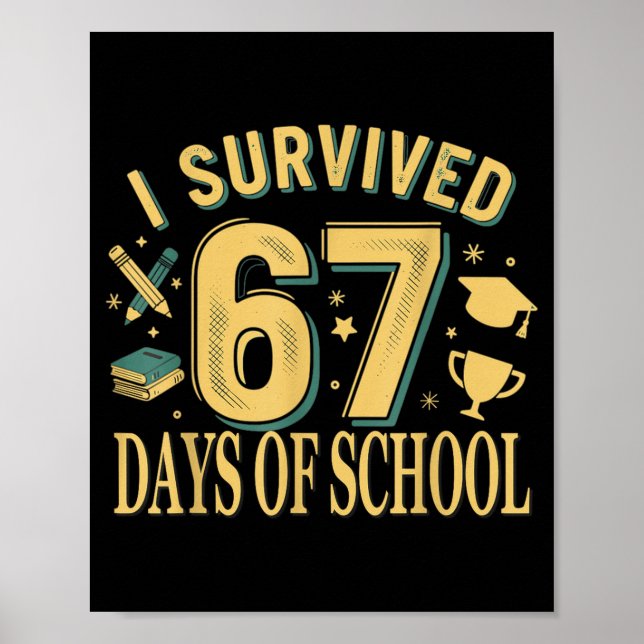 Poster I Survived 67 Days Of School Funny Meme Teacher St (Devant)