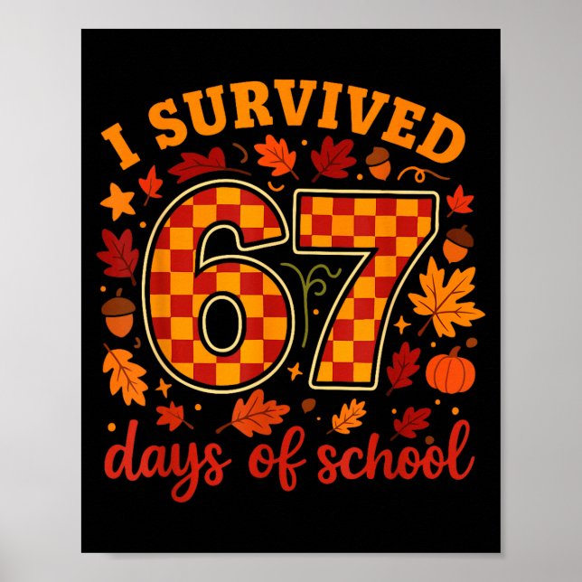 Poster I Survived 67 Days Of School Funny Teacher Thanksg (Devant)
