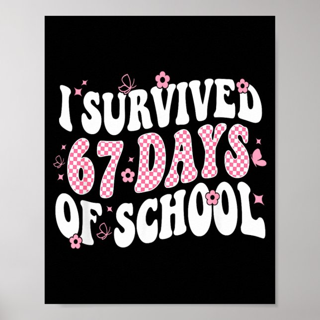 Poster I Survived 67 Days Of School Teachers Kid 67 Slang (Devant)