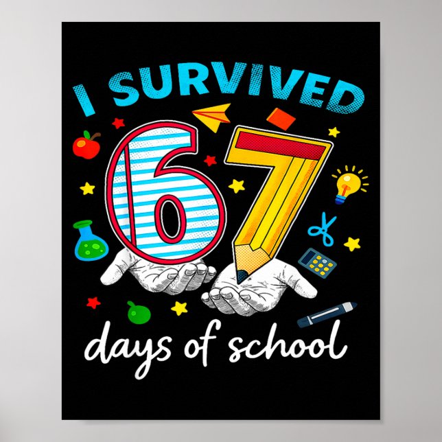 Poster I Survived 67th Day Of School Six Seven Kids  (Devant)
