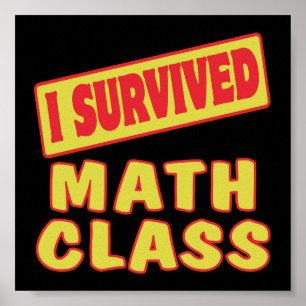 POSTER I SURVIVED MATH CLASS