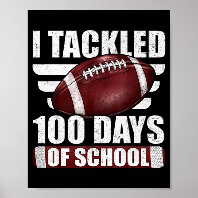 Poster I Tackled 100 Day Of School Football 100th Days Te (Devant)
