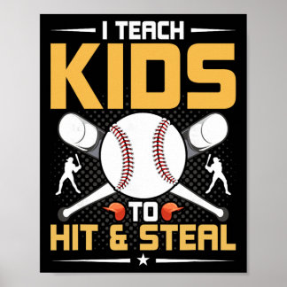 Poster I Teach Kids To Hit And Steal Sell Coach 