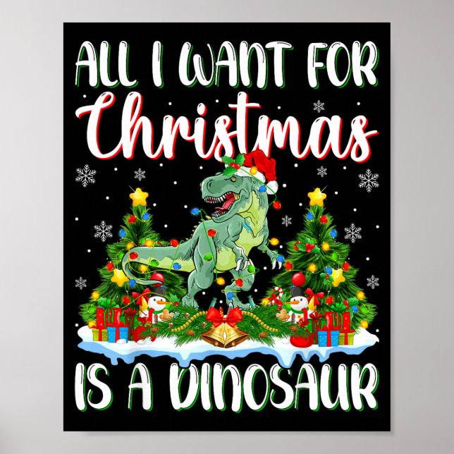 Poster I Want For Christmas Is A Dinosaur Xmas Tree Light (Devant)