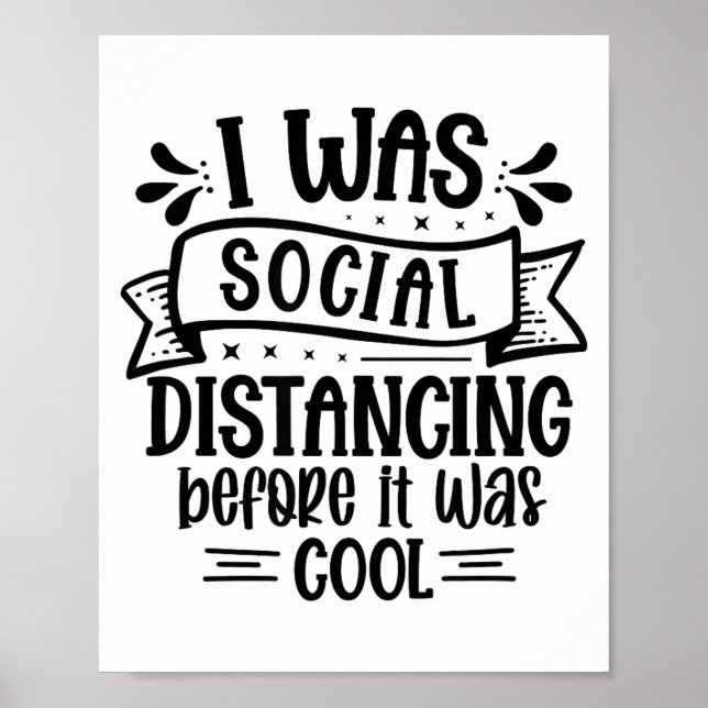 Poster I Was Social Distancing Before It Was Cool  (Devant)