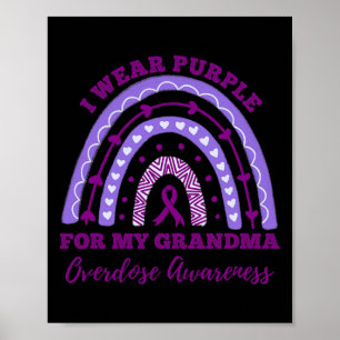 Poster I Wear Purple For My Grandma Overdose Awareness Ra