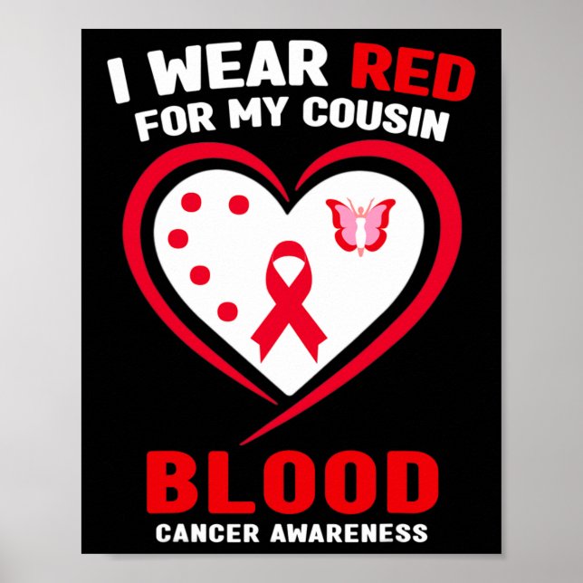 Poster I Wear Red For My Cousin Blood Cancer Awareness  (Devant)