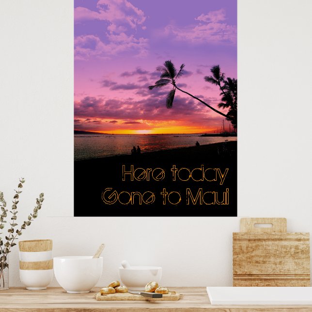 Poster Ici aujourd'hui, est allé à Maui (Cuisine)