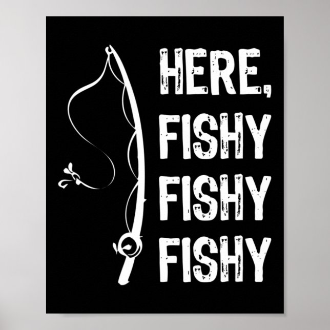 Poster Ici Fishy Fishy T Shirt Funny Fishing Shirts (Devant)