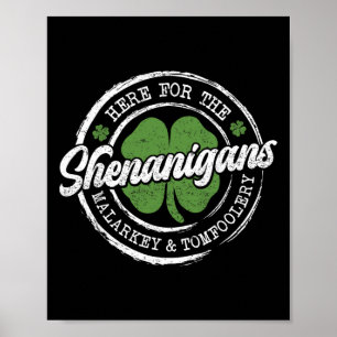 Poster Ici pour les Shenanigans St Patricks Day Hommes Fe