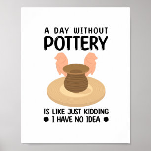 Poster Idée cadeau de poterie   Potters Ceramistes Potter